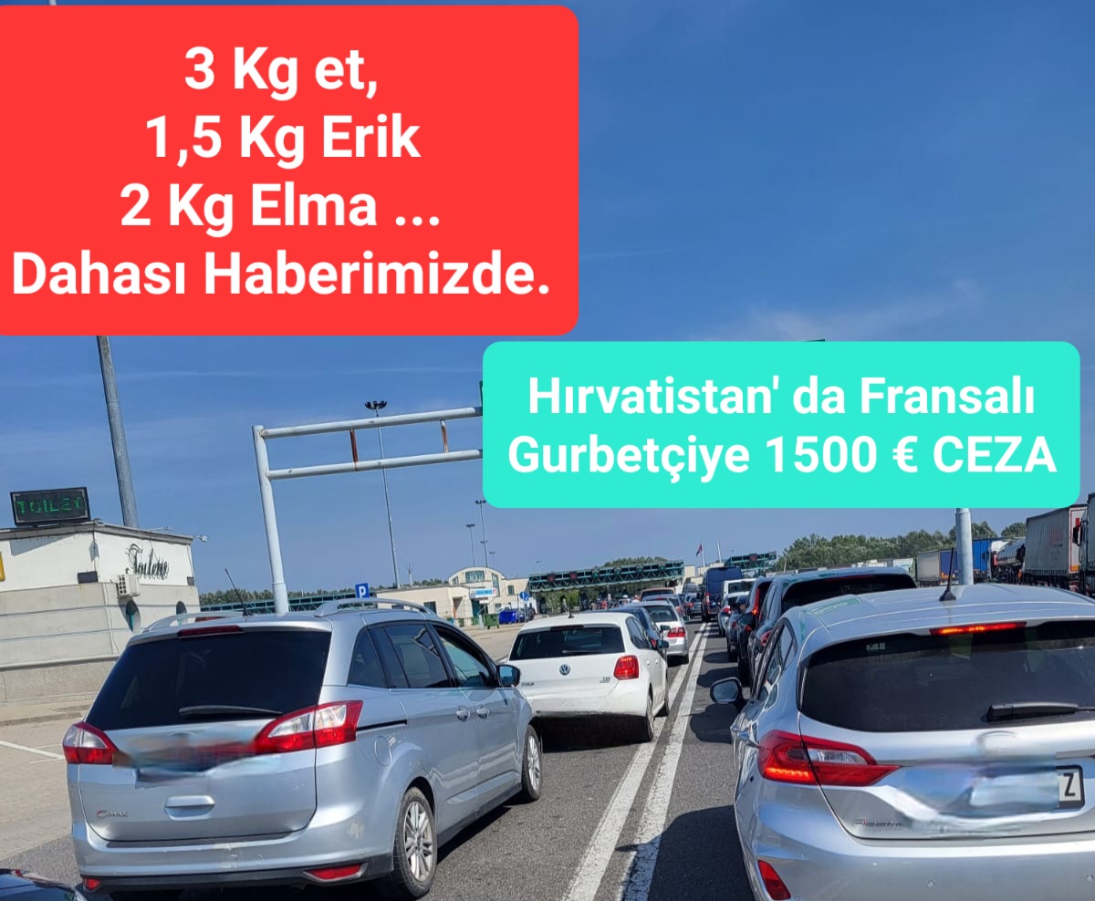 Fransalı Gurbetçi Aileye Hırvatistan’ da 1500 Euro Ceza Kesildi.