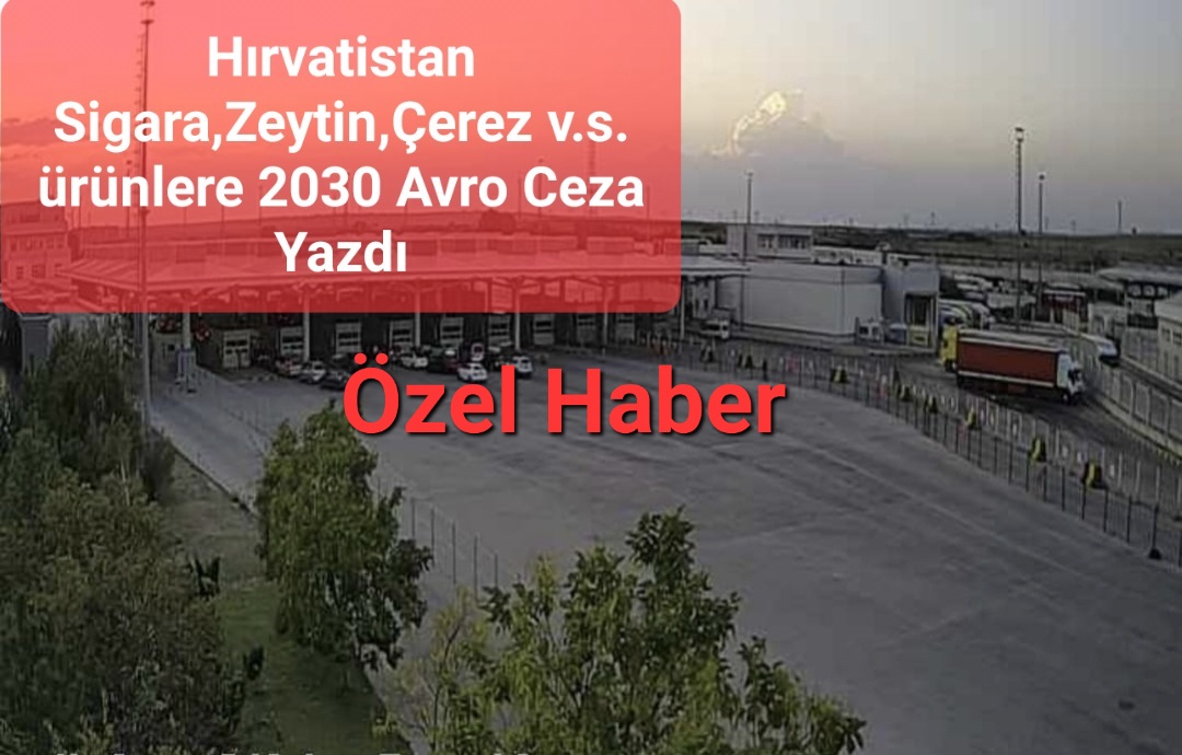 Hırvatistan Fransalı Gurbetçi Aileye 2030 Avro Ceza Yazdı.