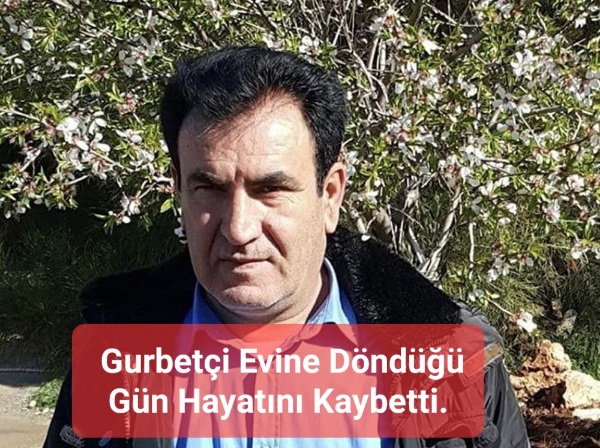 Avusturyalı Gurbetçi Evine Döndüğü Gün Hayatını Kaybetti.