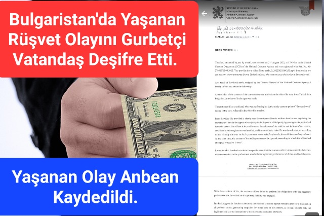 Bulgaristan’da Yaşanan Ruşvet Olayını Gurbetçi Vatandaş Deşifre Etti. 