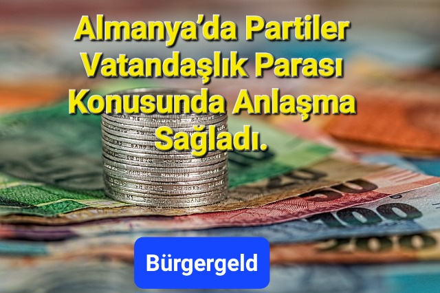 Almanya’da Partiler Vatandaşlık Parası Konusunda Anlaşma Sağladı.