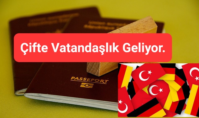 Almanya’ da Çifte Vatandaşlık Meclise Geliyor.