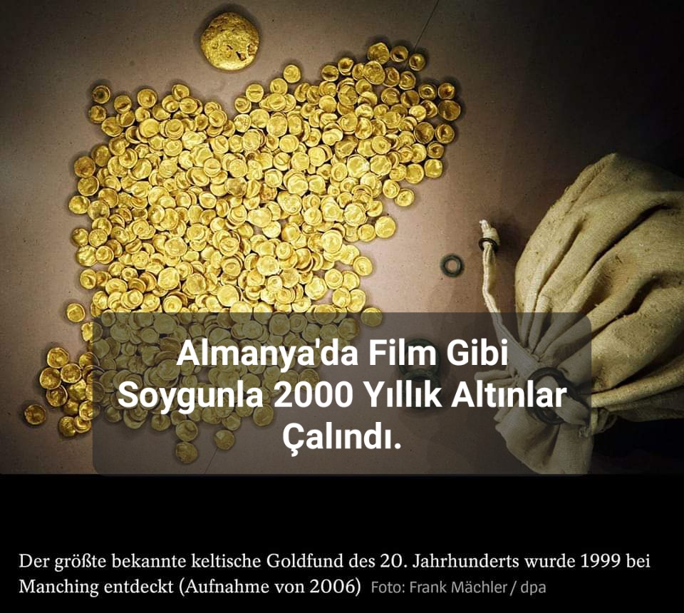 Almanya’da Film Gibi Soygun. 2000 Yılık Sikke Altınlar Çalındı.