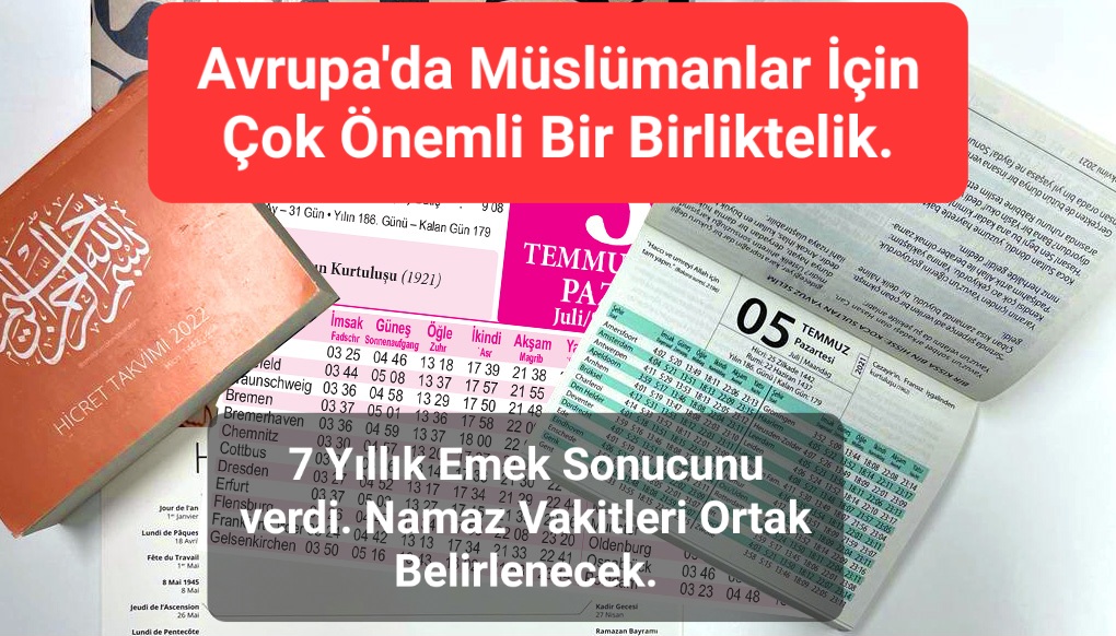 Avrupa’da İslami Takvim Birlikteliği Sağlandı. 