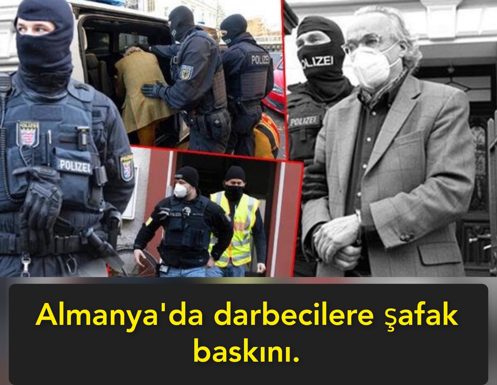 Almanya’da Darbecilere Şafak Baskını.