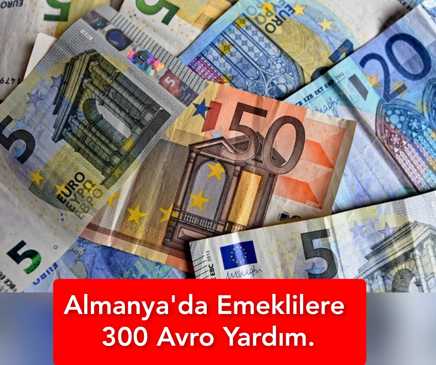 Almanya’da Emeklilere 300 Avro Yardım Yapılacak.