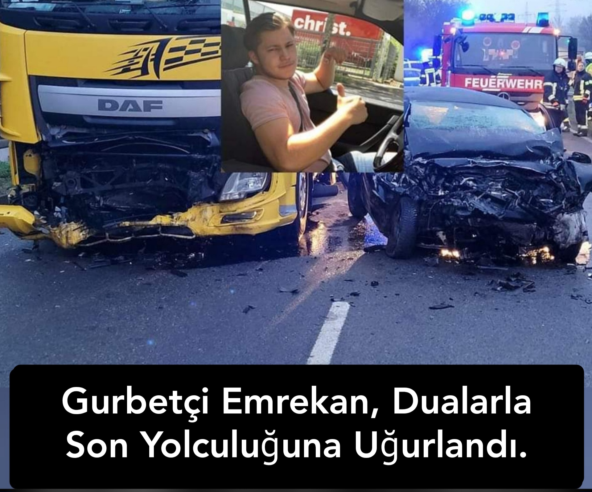 Gurbetçi Emrekan Büyük Son Yolculuğuna Uğurlandı.