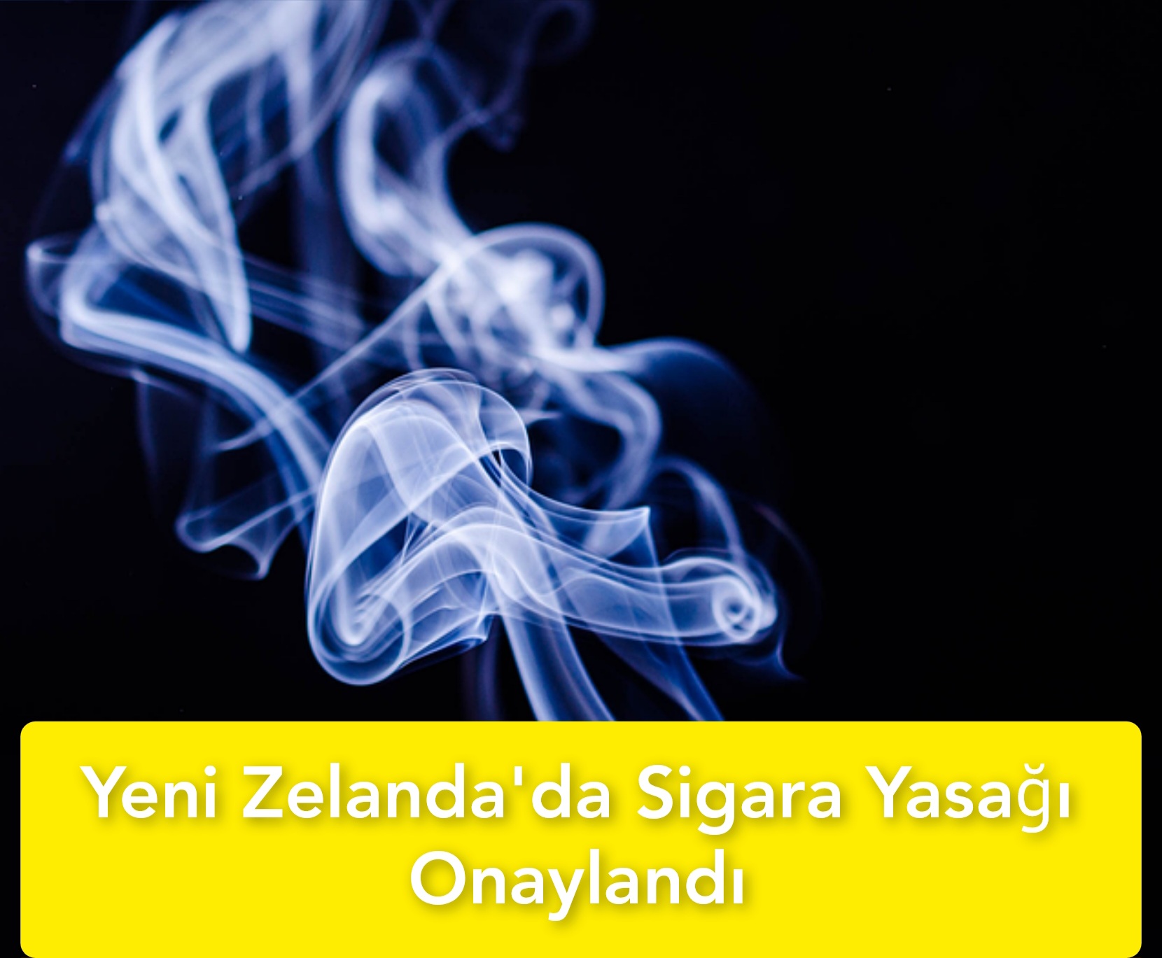 Yeni Zelanda’da Sigara Yasağı Onaylandı.