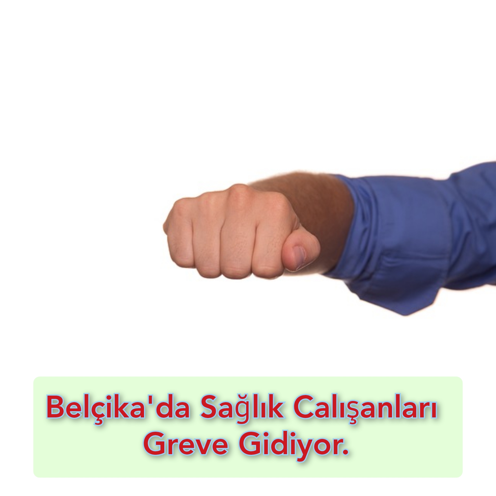 Belçika’da Sağlık Calışanları Greve Gidiyor.