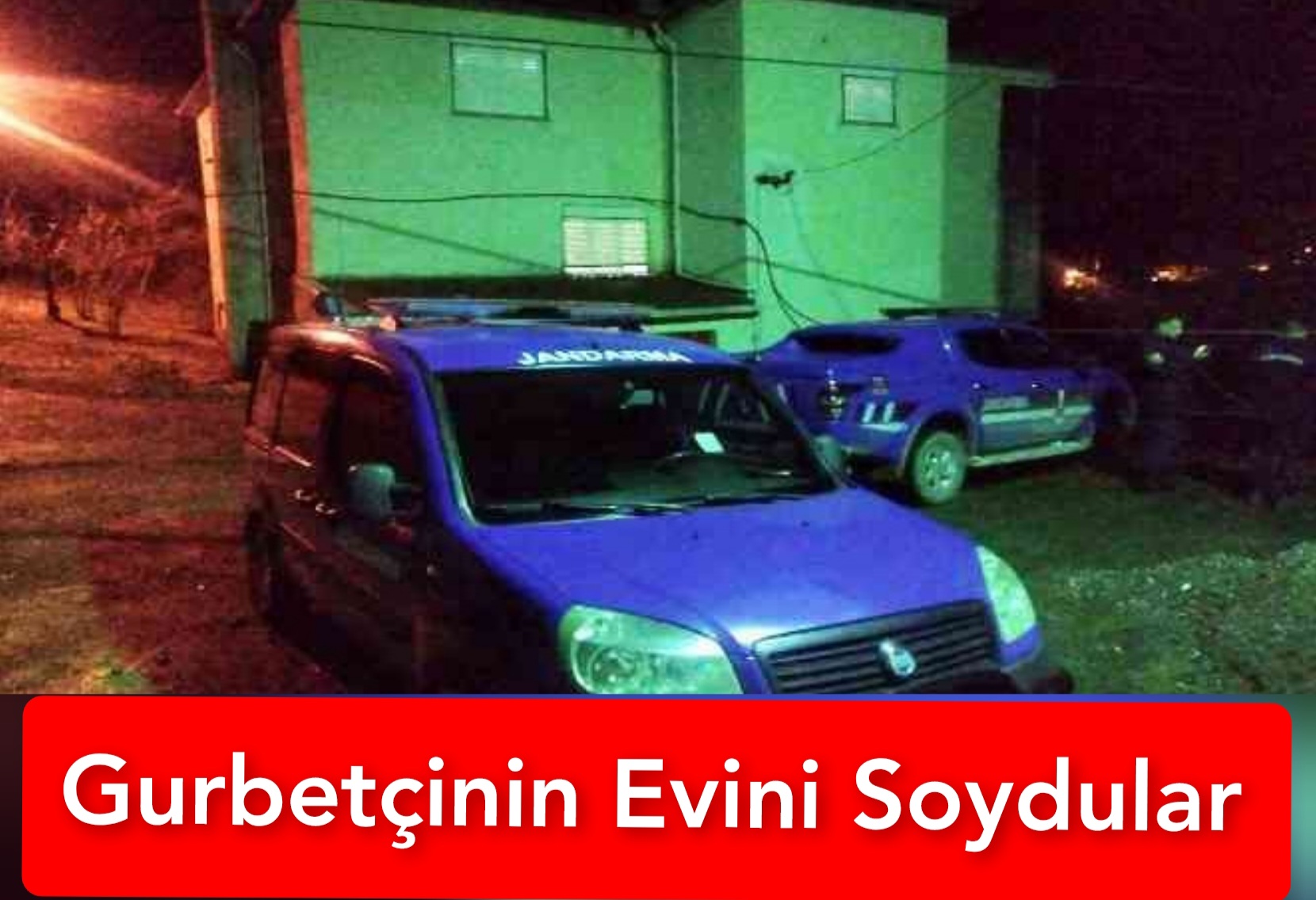 Gurbetçinin Evini Soydular.