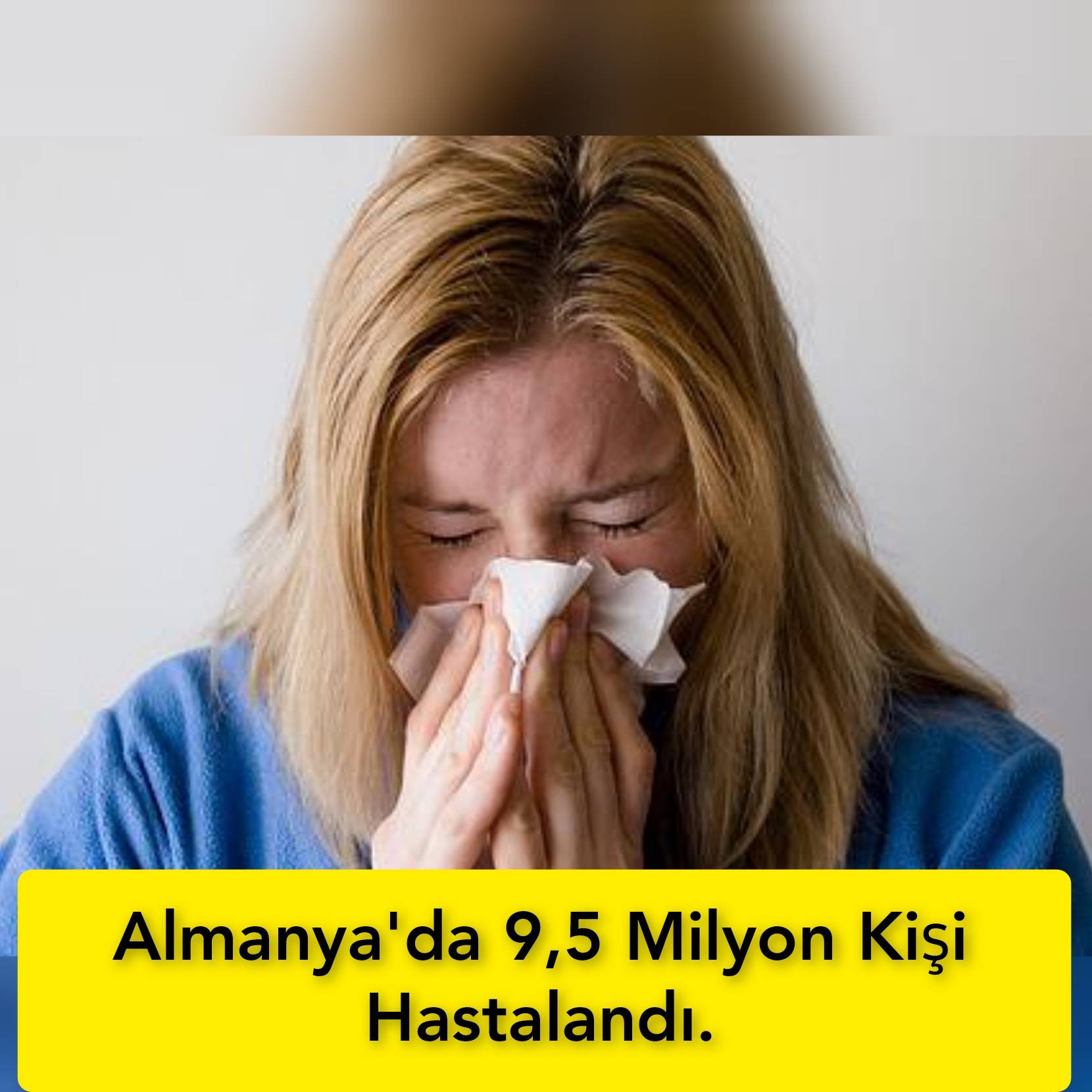 Almanya’da 9,5 Milyon Kişi Hastalandı.