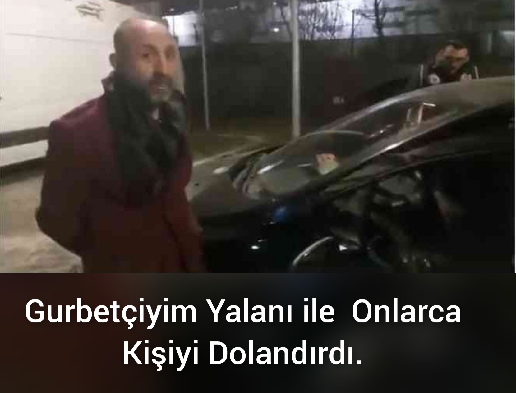 Gurbetçiyim Diyerek Onlarca Kişiyi Dolandırdı.