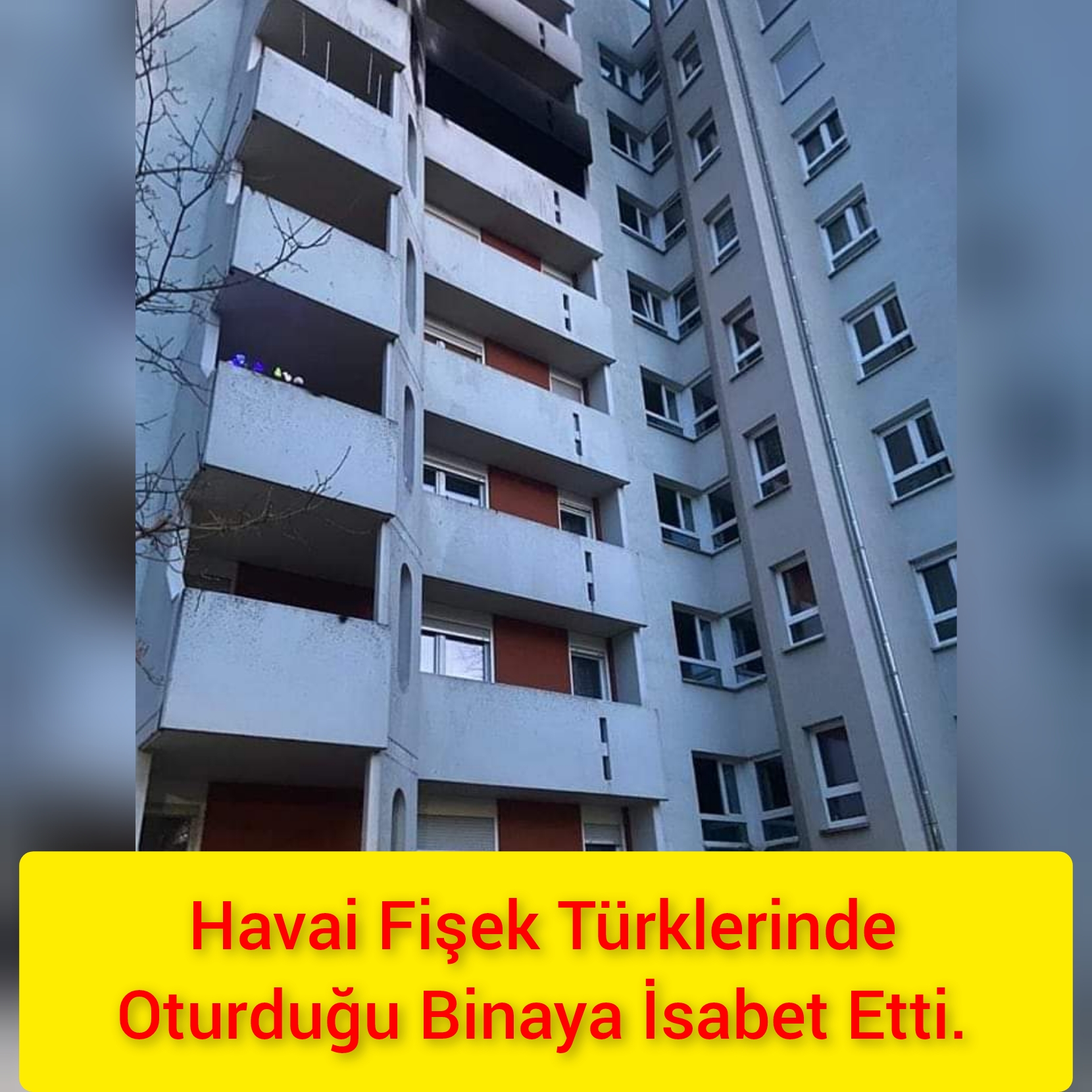 Havai Fişek, Türklerinde Oturduğu Binaya İsabet Etti.