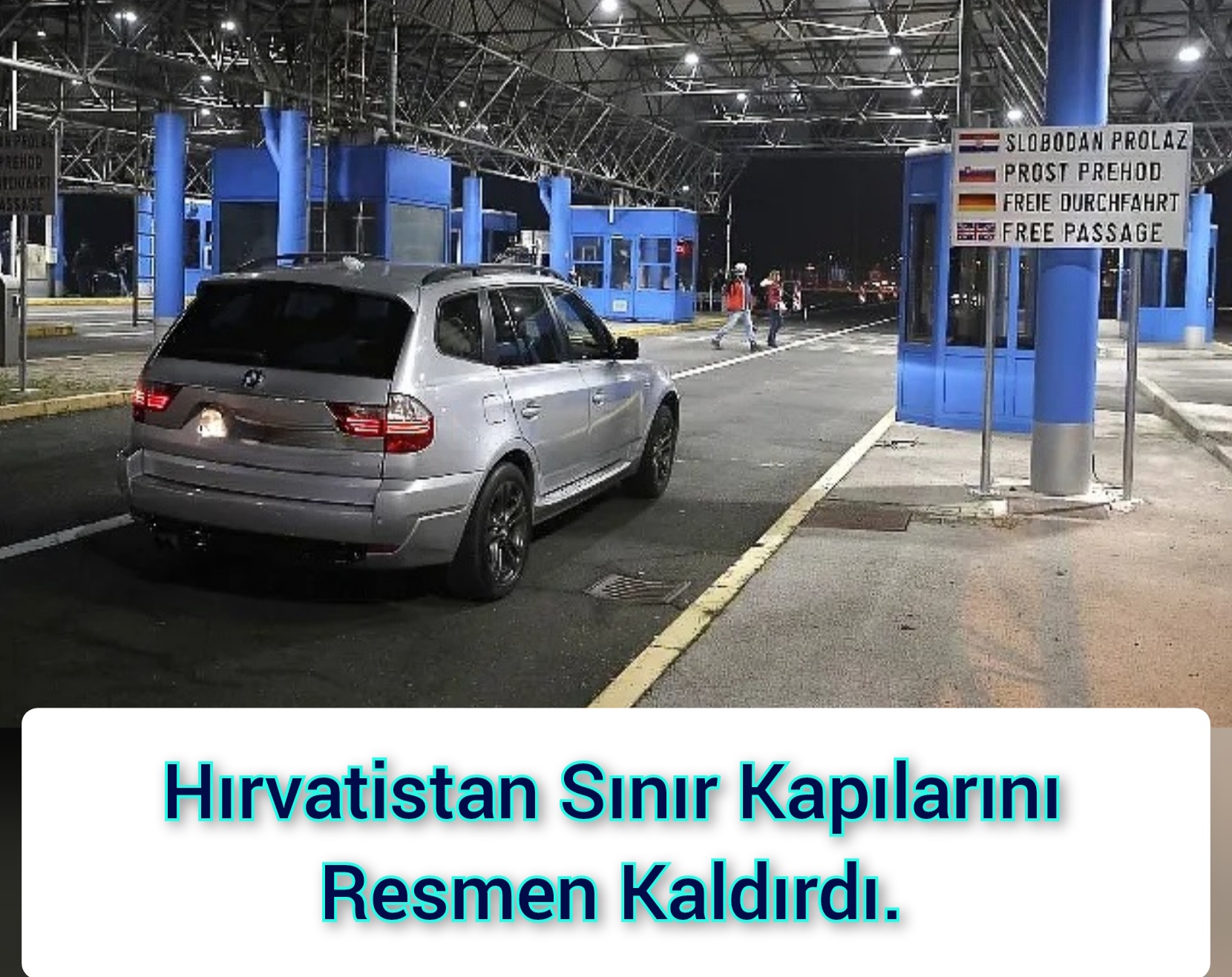 Hırvatistan Sınır Kapılarını Resmen Kaldırdı.