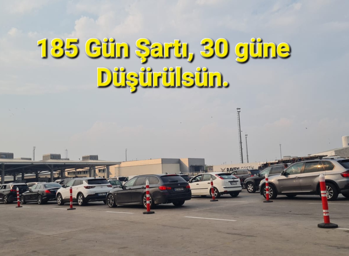 Avrupalı Türkler, 185 gün Şartının 30 Güne Düşürülmesini İstiyor.