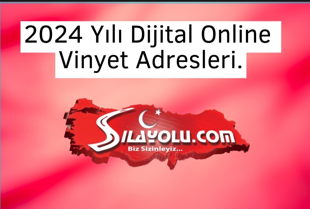 2024 Dijital (Online) Vinyet Adresleri.