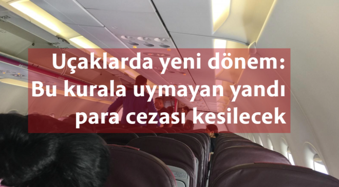 UÇAKLARDA YENİ DÖNEM BAŞLADI