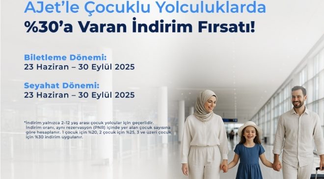 AJet’ten Çocuklu Gurbetçi Ailelere Özel İndirim.