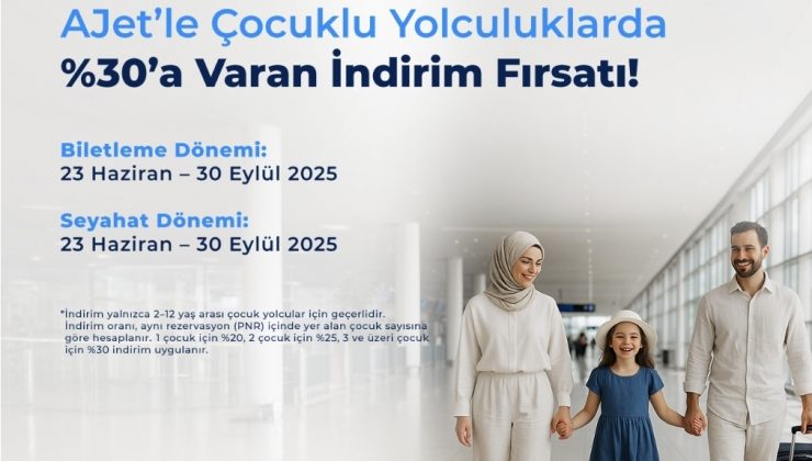 AJet’ten Çocuklu Gurbetçi Ailelere Özel İndirim.