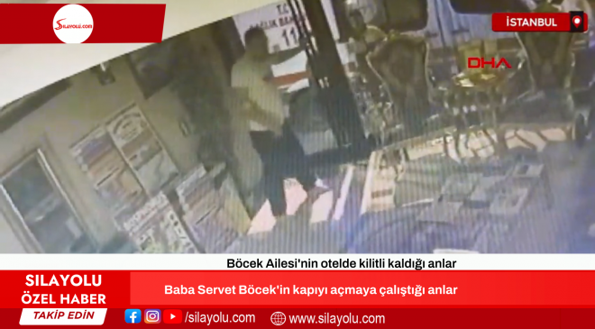Otelde böyle kilitlenmişler! Video Haber . Böcek ailesinin öldüğü olaydan yeni görüntüler