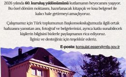 ESSEN BAŞKONSOLOSLUĞUNUN KURULUŞUNUN 60. YILDÖNÜMÜ 2026’DA KAPSAMLI ŞEKİLDE KUTLANACAK.