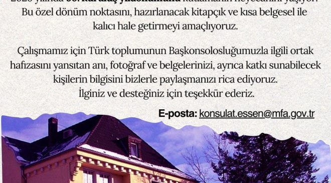 ESSEN BAŞKONSOLOSLUĞUNUN KURULUŞUNUN 60. YILDÖNÜMÜ 2026’DA KAPSAMLI ŞEKİLDE KUTLANACAK.