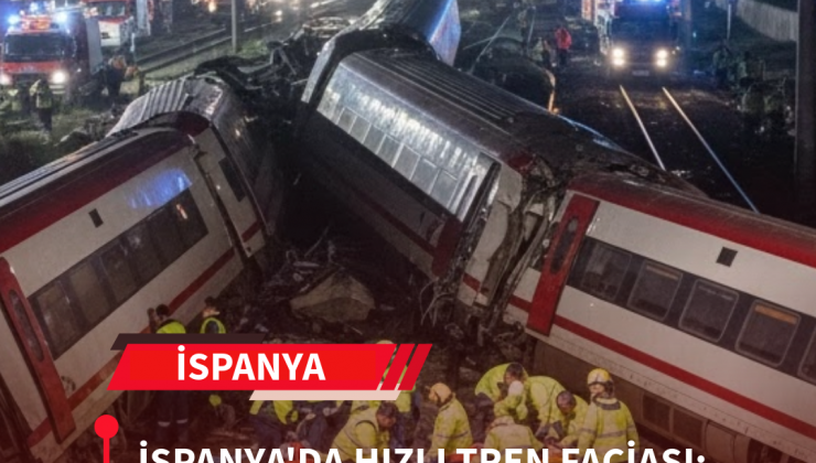 İSPANYA’DA HIZLI TREN FACİASI: 21 ÖLÜ, YÜZLERCE YARALI!