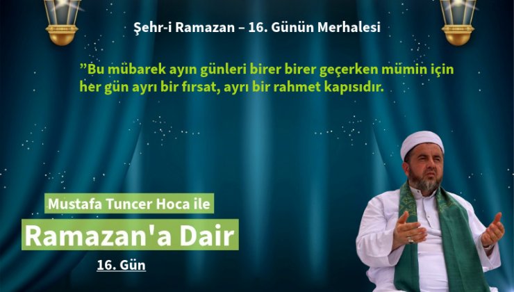 Bu mübarek ayın günleri birer birer geçerken mümin için her gün ayrı bir fırsat, ayrı bir rahmet kapısıdır.