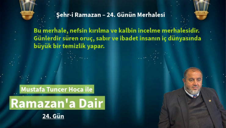 Bu merhale, nefsin kırılma ve kalbin incelme merhalesidir. Günlerdir süren oruç, sabır ve ibadet insanın iç dünyasında büyük bir temizlik yapar.