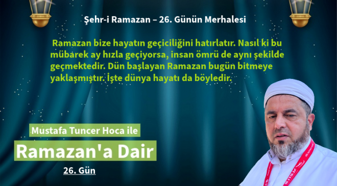 26. gün, kulun kendi iç dünyasına yöneldiği bir kalp uyanışıdır