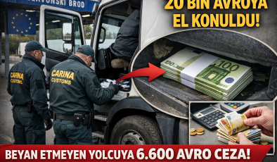 Sınır Kapısında Beraberindeki 20 Bin Avroyu Beyan Etmeyen Yolcuya 6 Bin 600 Avro Ceza Kesildi.
