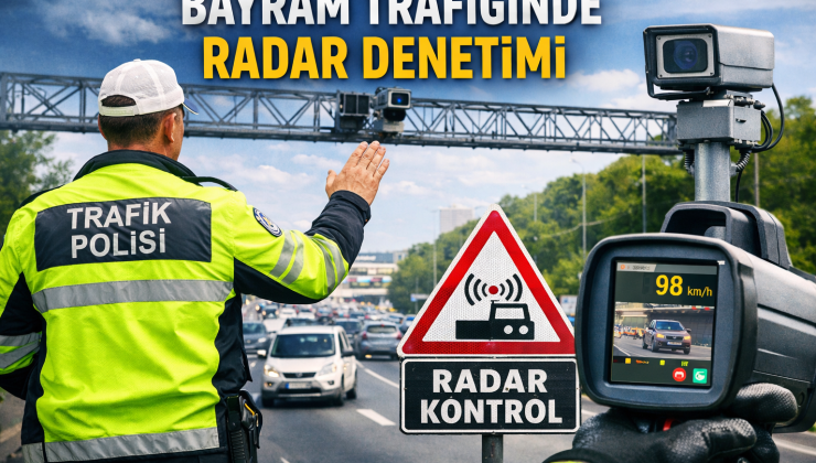 Bayram Yolculuğunda Radar Uyarısı: Hız İhlallerine Sıkı Takip Geliyor.