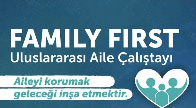 UID, 23 MAYISTA AİLENİN TEMEL ALINACAĞI FAMILY FIRST PROGRAMINI TANITTI.