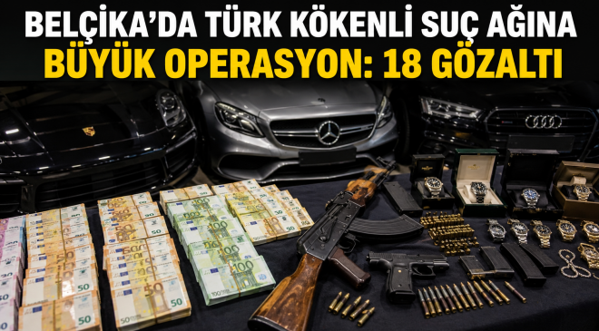 Aralarında Türklerin de Bulunduğu 18 Şüpheli Gözaltına Alındı.