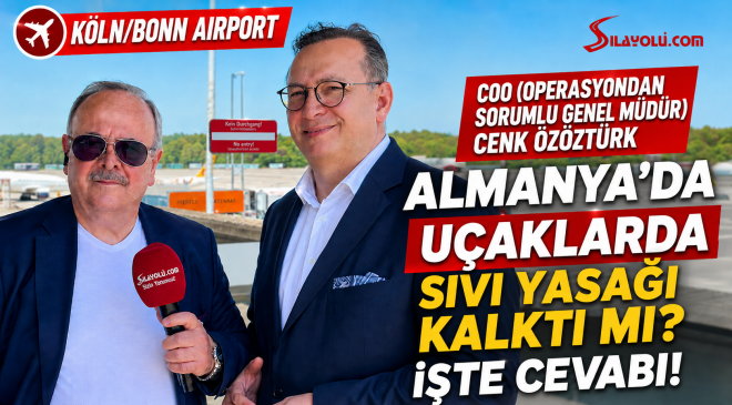 Köln-Bonn Havalimanı COO’su Cenk Özöztürk’ten Sılayolu Takipçilerine Özel Tavsiyeler!