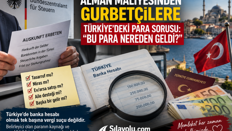 ALMAN MALİYESİNDEN GURBETÇİLERE’ TÜRKİYE’DE PARASI OLANA SORUYOR: “BU PARA NEREDEN GELDİ?”