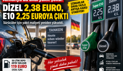 Almanya’da akaryakıt şoku: Dizel 2,38 euro, E10 2,25 euroya çıktı