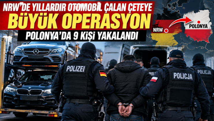 NRW’de yıllardır araba çalan bir çeteye karşı büyük operasyon: Polonya’da 9 kişi tutuklandı