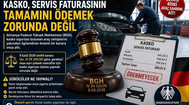 Almanya’da milyonlarca sürücüyü ilgilendiren karar: Kasko her servis masrafını karşılamak zorunda değil