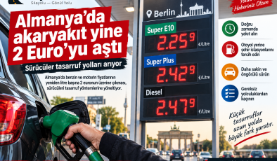 Almanya’da akaryakıt fiyatları zirvede: 50 litrelik depo yaklaşık 120 euro