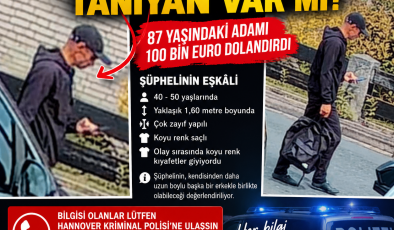 HANNOVER’DE 100 BİN EUROLUK “SAHTE POLİS” TUZAĞI: 87 YAŞINDAKİ ADAMI BU YÖNTEMLE KANDIRDILAR