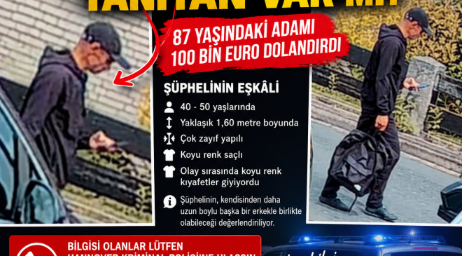 HANNOVER’DE 100 BİN EUROLUK “SAHTE POLİS” TUZAĞI: 87 YAŞINDAKİ ADAMI BU YÖNTEMLE KANDIRDILAR