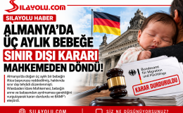 Almanya’da Üç Aylık Bebeğe Sınır Dışı Kararı Mahkemeden Döndü!