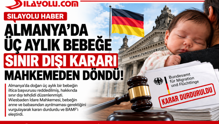 Almanya’da Üç Aylık Bebeğe Sınır Dışı Kararı Mahkemeden Döndü!