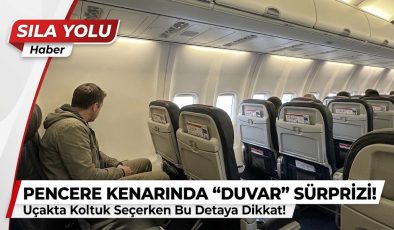 UÇAKTA KOLTUK SEÇERKEN BU DETAYA DİKKAT EDİN! PENCERE YERİNE DUVARLA KARŞILAŞABİLİRSİNİZ